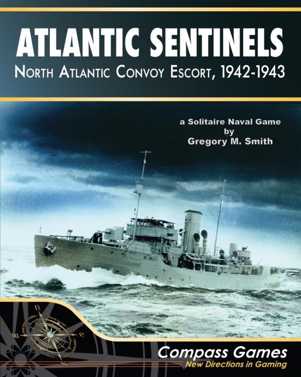 Atlantic Sentinels: North Atlantic Convoy Escort, 1942-43 Fashion