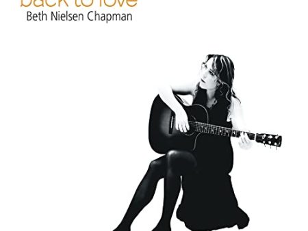 CHAPMAN BETH NIELSEN - BACK TO LOVE (CD) Sale